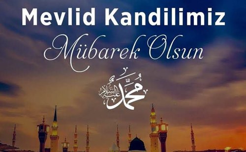 Mevlid Kandiliniz Mübarek Olsun
